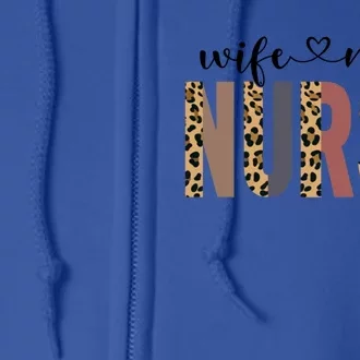 Nursing Appreciation Wife Mom Nurse Rn Gift Full Zip Hoodie