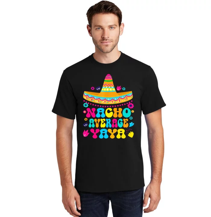 Nacho Average Yaya Cinco De Mayo Mexican Matching Family Tall T-Shirt