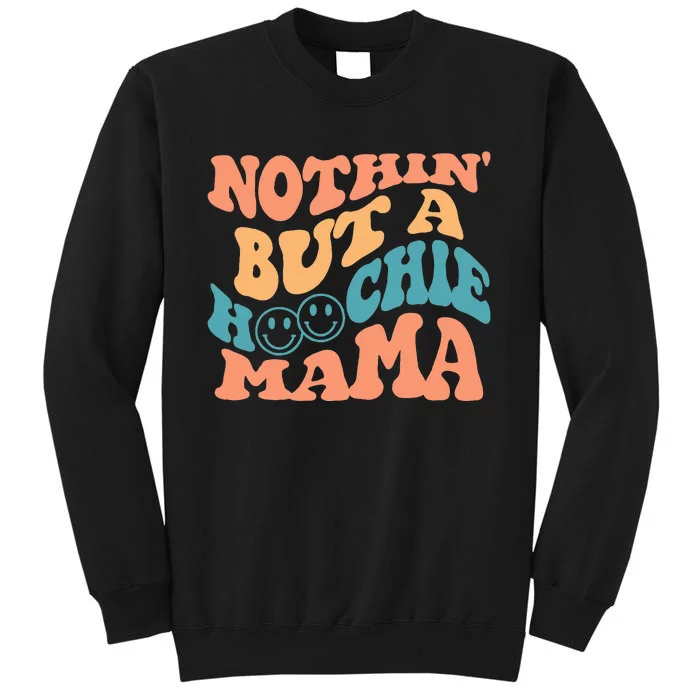 Nothin But A Hoochie Mama Retro Wavy Groovy Vintage Sweatshirt