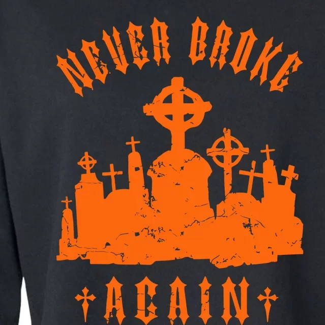 N.E.V.E.R Broke Again Grave Hunter Cropped Pullover Crew