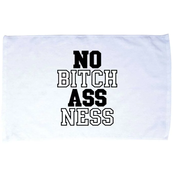 No Bitch Ass Ness Microfiber Hand Towel