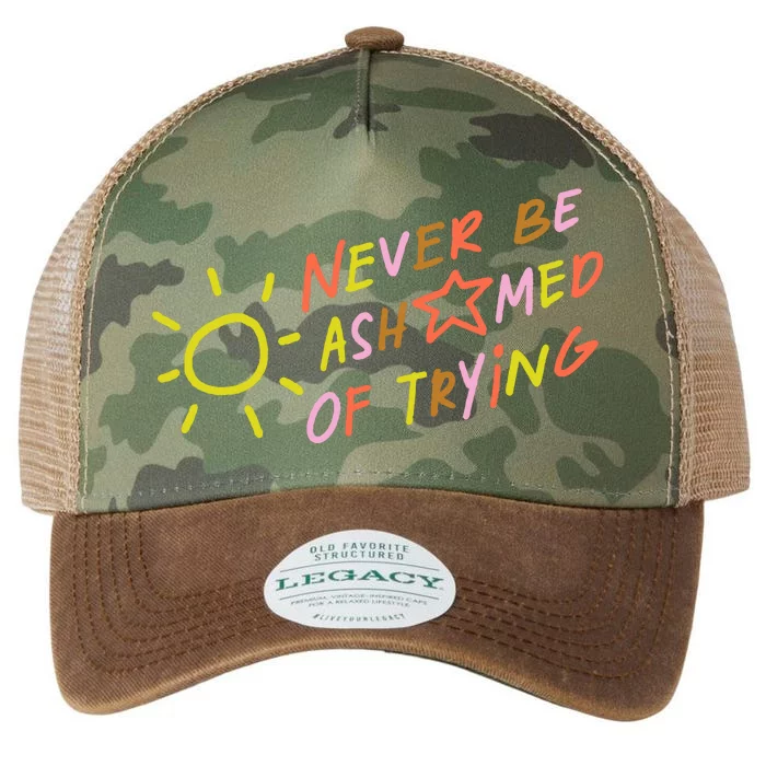 Never Be Ashamed Of Trying Legacy Tie Dye Trucker Hat