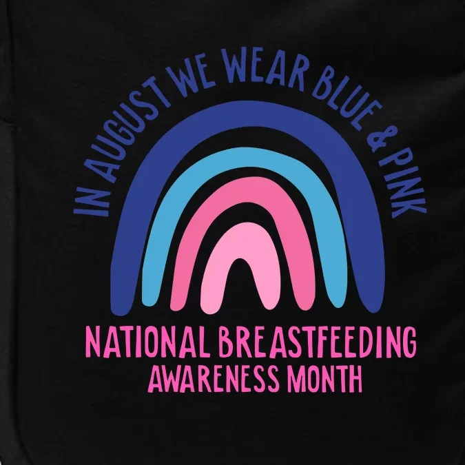 National Breastfeeding Awareness In August We Wear Blue Pink Impact Tech Backpack