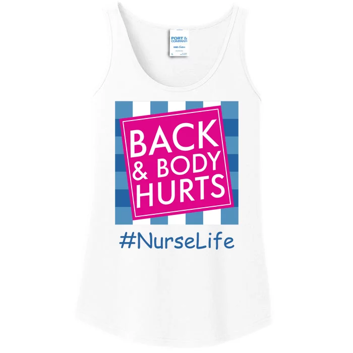 Nurse Back & Body Hurts Nurse Life Nursing Ladies Essential Tank