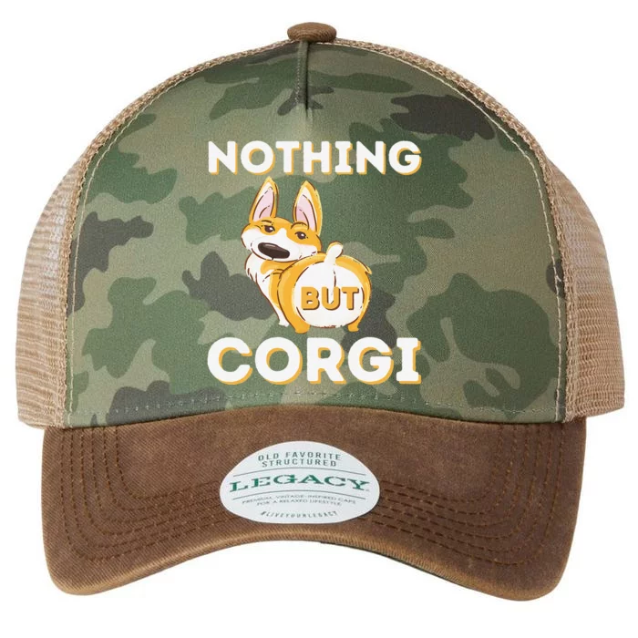 Nothing But Corgi Funny Welsh Corgi Owner Dog Lover Legacy Tie Dye Trucker Hat