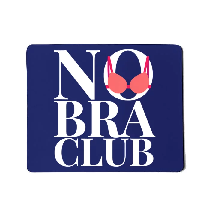 No Bra Club Mousepad