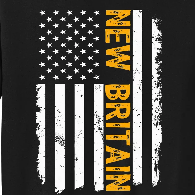 New Britain City State Connecticut Residents American Flag Sweatshirt