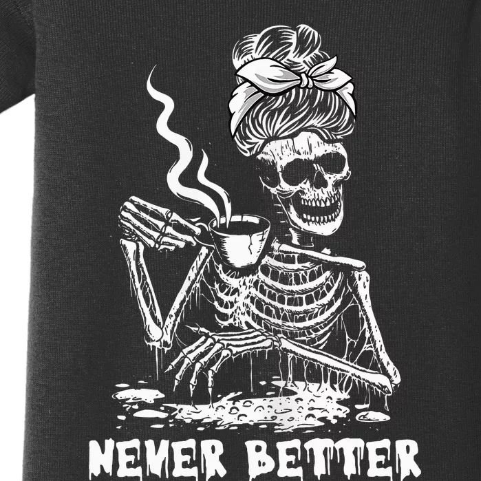 Never Better Coffee Drinking Skeleton Lazy DIY Halloween Baby Bodysuit