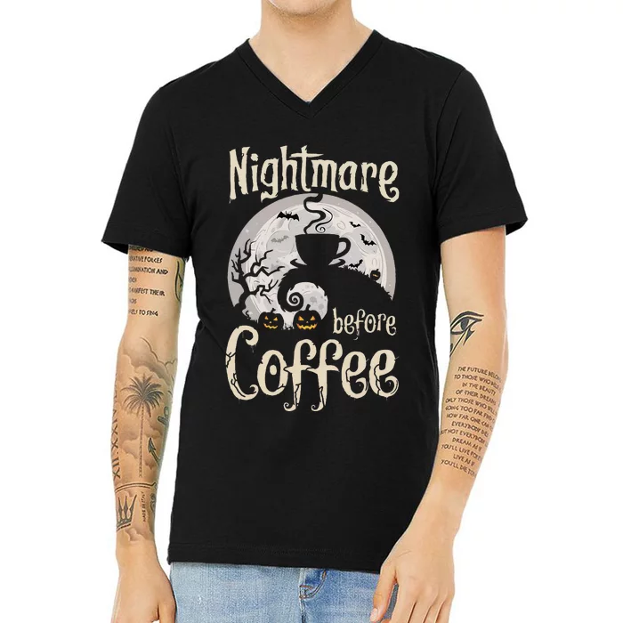 Nightmare Before Coffee Halloween Spooky Coffee Lovers V-Neck T-Shirt