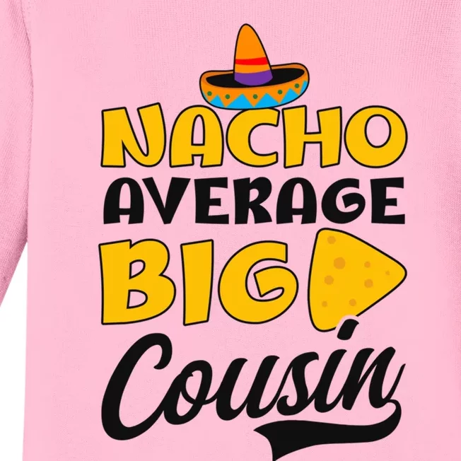 Nacho Big Cousin Design Cousin Crew Gift Baby Long Sleeve Bodysuit