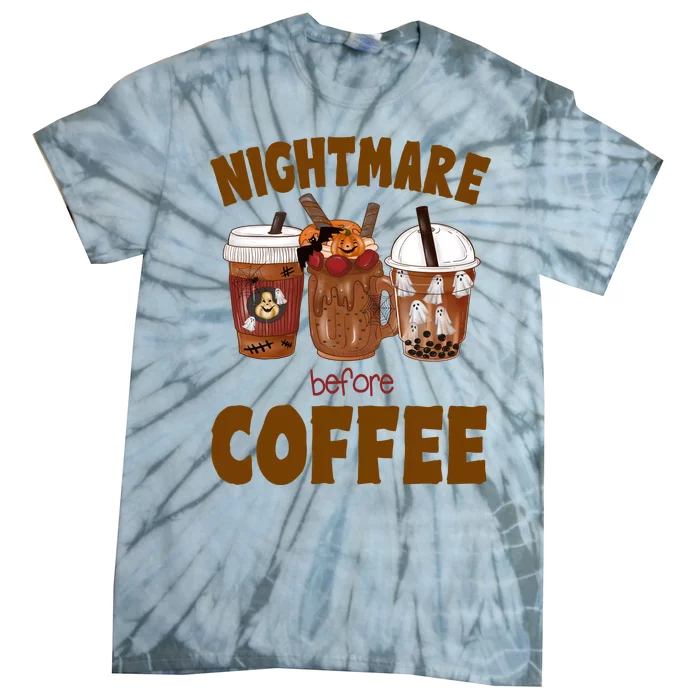 Nightmare Before Coffee Funny Halloween Tie-Dye T-Shirt