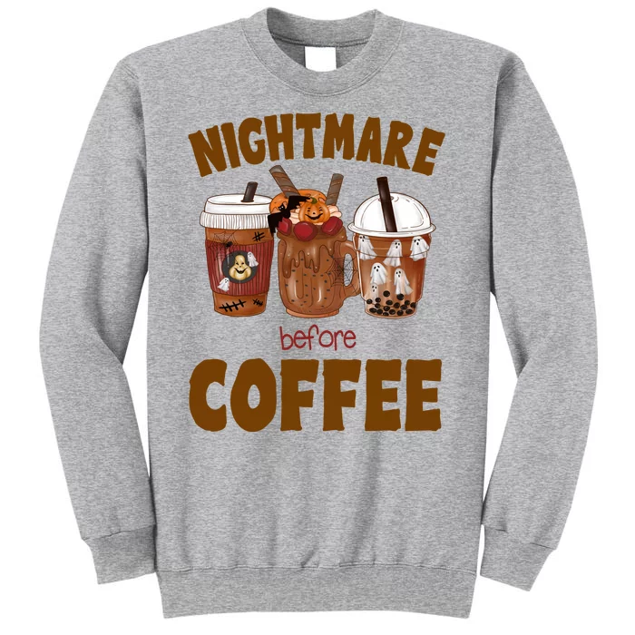 Nightmare Before Coffee Funny Halloween Tall Sweatshirt