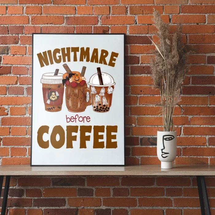 Nightmare Before Coffee Funny Halloween Poster