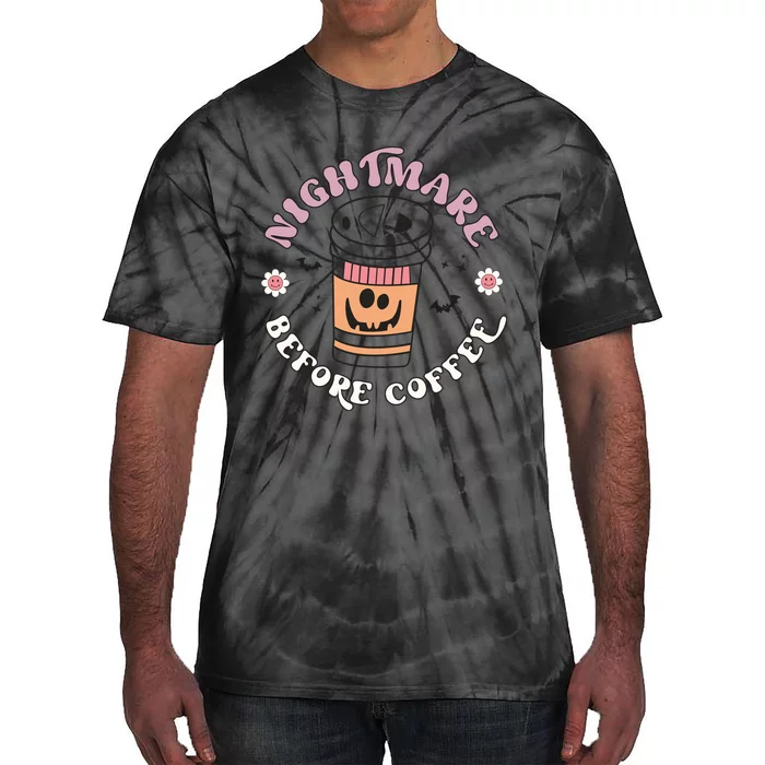 Nightmare Before Coffee Halloween Pumpkkin Cute Ghost Gift Tie-Dye T-Shirt