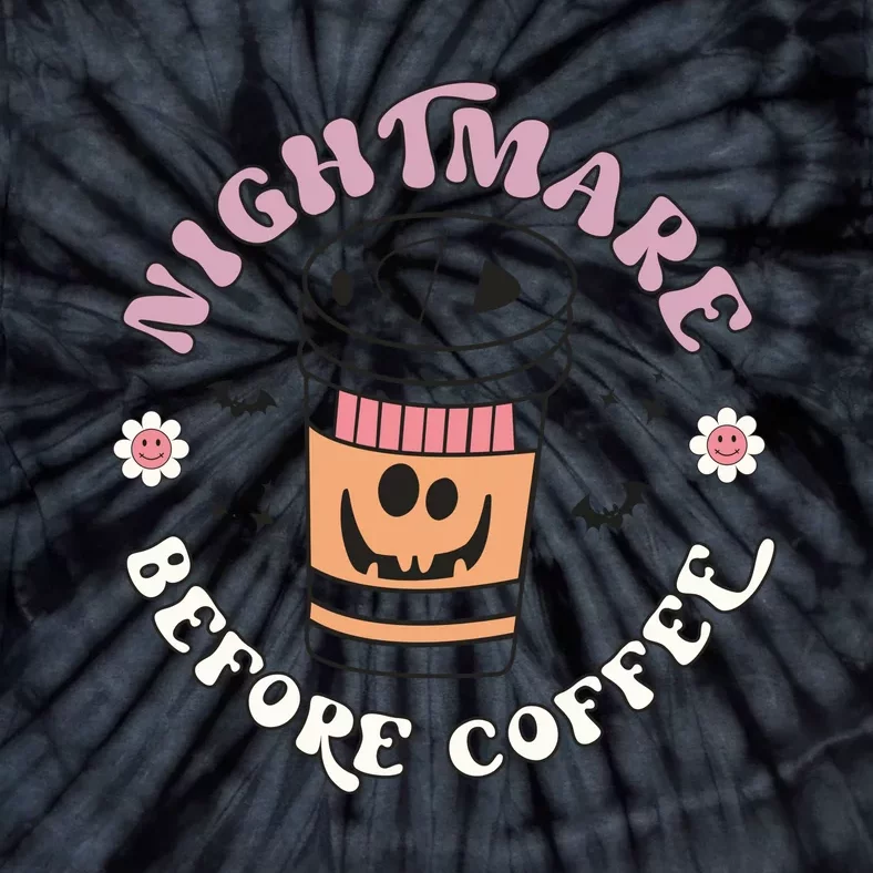 Nightmare Before Coffee Halloween Pumpkkin Cute Ghost Gift Tie-Dye T-Shirt