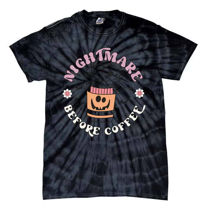 Nightmare Before Coffee Halloween Pumpkkin Cute Ghost Gift Tie-Dye T-Shirt