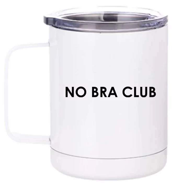 No Bra Club Front & Back 12oz Stainless Steel Tumbler Cup