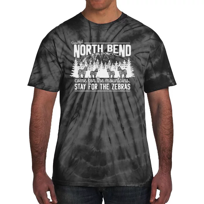 North Bend Come For The Mountains Stay For The Zebras Tie-Dye T-Shirt