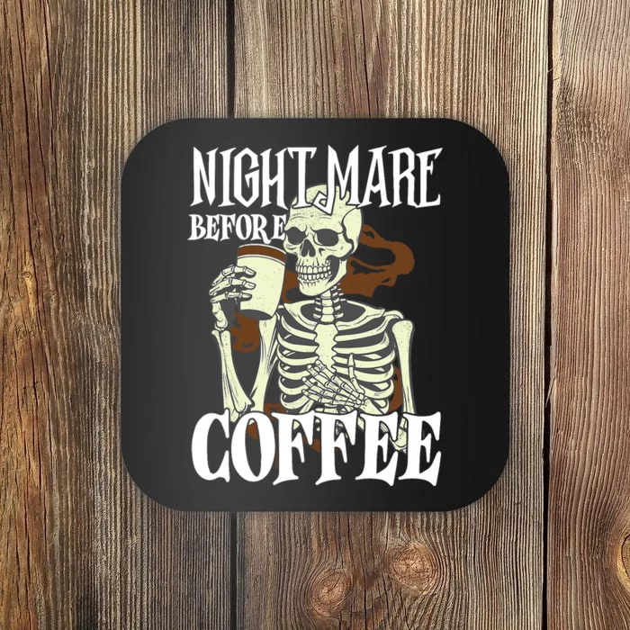 Nightmare Before Coffee Halloween Skeleton Mug Coffee Lover Coaster