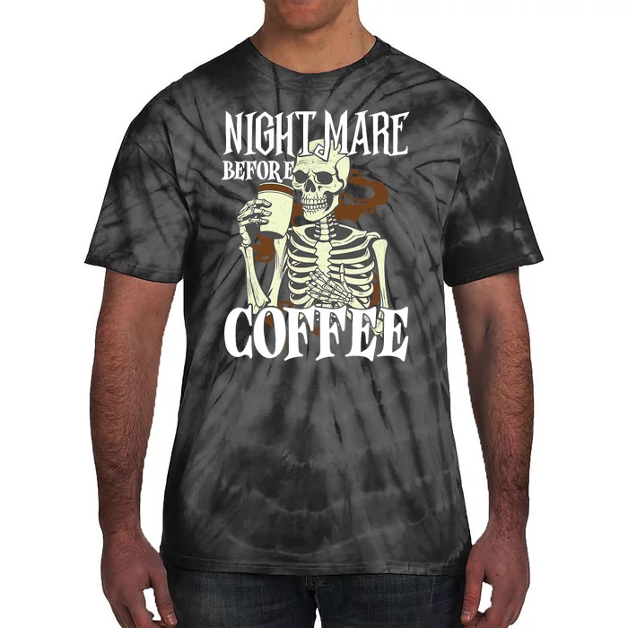 Nightmare Before Coffee Halloween Skeleton Mug Coffee Lover Tie-Dye T-Shirt