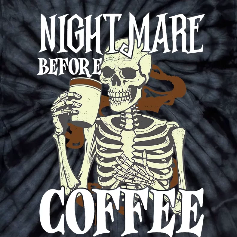 Nightmare Before Coffee Halloween Skeleton Mug Coffee Lover Tie-Dye T-Shirt