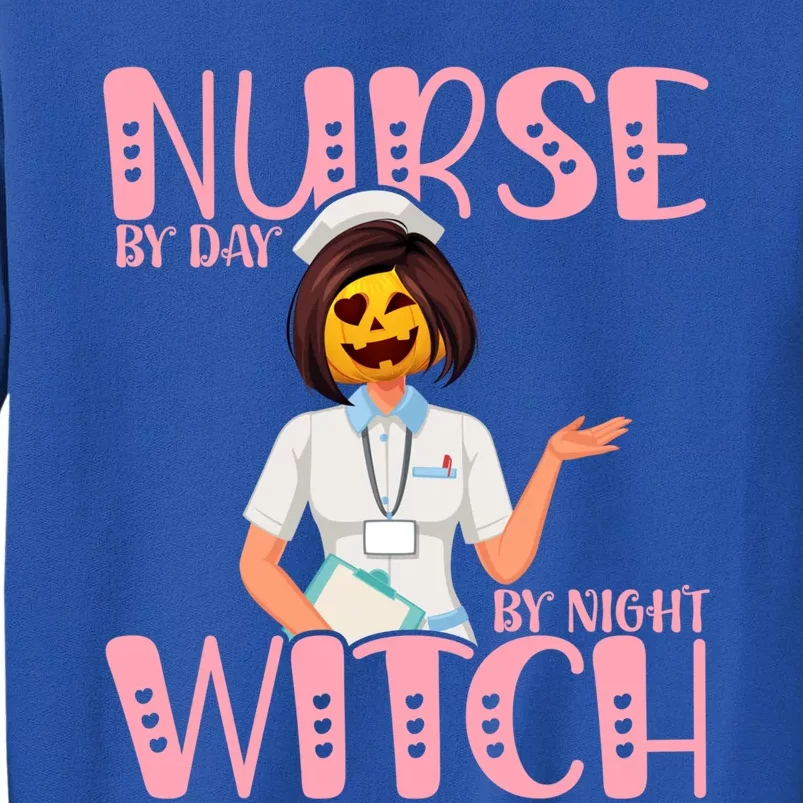 Nurse By Day Witch By Night Funny Halloween Nurse Funny Gift Tall Sweatshirt