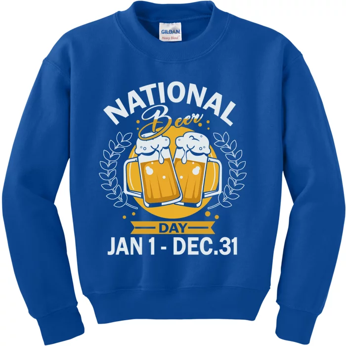 National Beer Day Jan 01 To Dec 31 Funny Gift Kids Sweatshirt