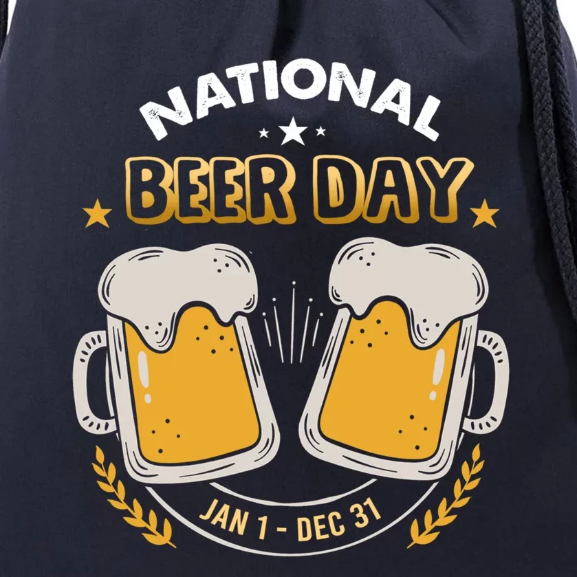 National Beer Day Jan 1st Gift Dec 31st All Year Happy Beer Day Gift Drawstring Bag