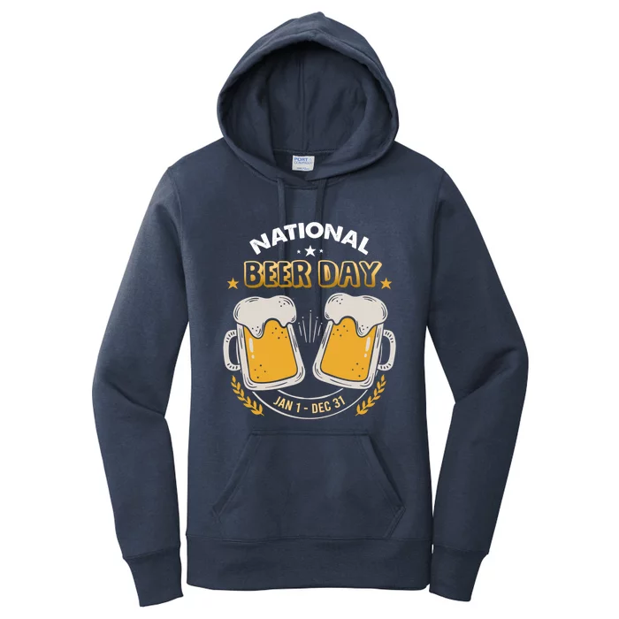 National Beer Day Jan 1st Gift Dec 31st All Year Happy Beer Day Gift Women's Pullover Hoodie