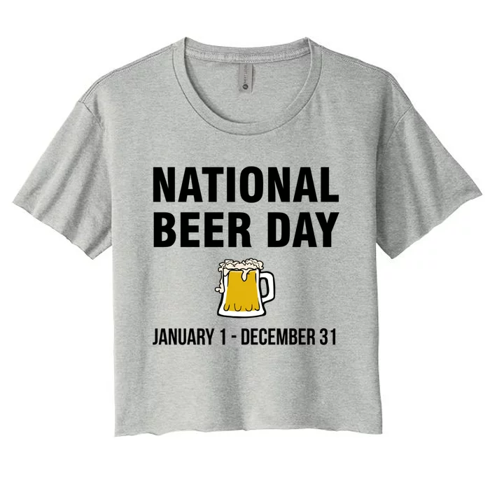 National Beer Day January 1 To December 31 Meaningful Gift Women's Crop Top Tee