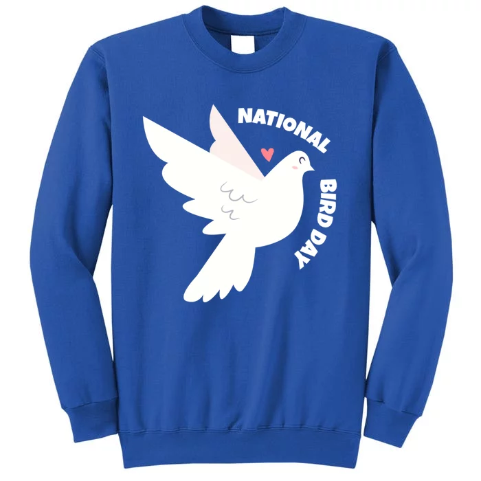 National Bird Day Gift Bird Lover Birder Funny Gift Tall Sweatshirt