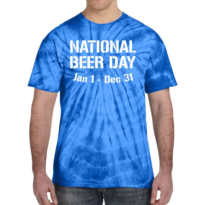 National Beer Day January To December Gift Tie-Dye T-Shirt