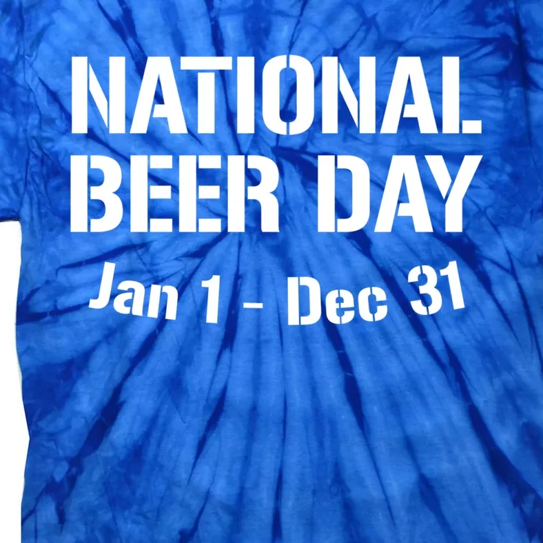 National Beer Day January To December Gift Tie-Dye T-Shirt