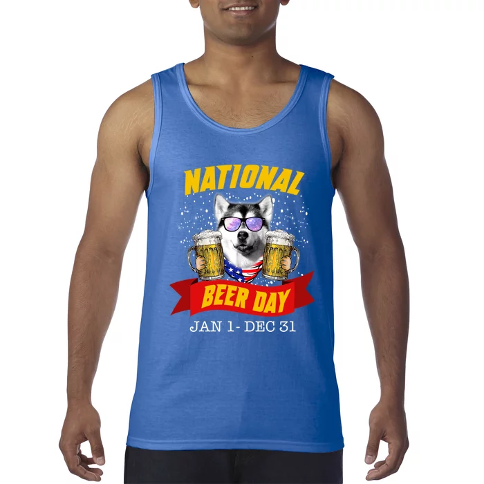 National Beer Day Siberian Husky Funny For Husky Lovers Cool Gift Tank Top