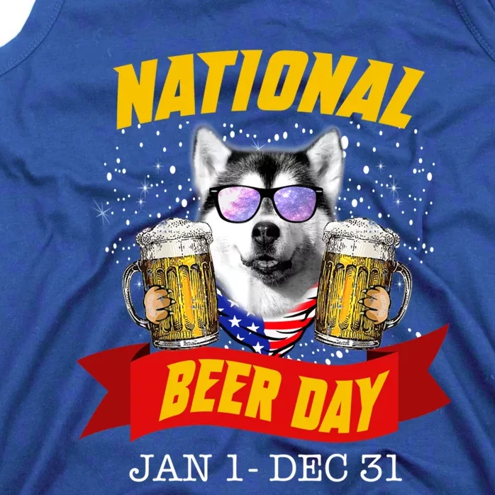 National Beer Day Siberian Husky Funny For Husky Lovers Cool Gift Tank Top