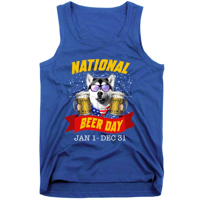 National Beer Day Siberian Husky Funny For Husky Lovers Cool Gift Tank Top