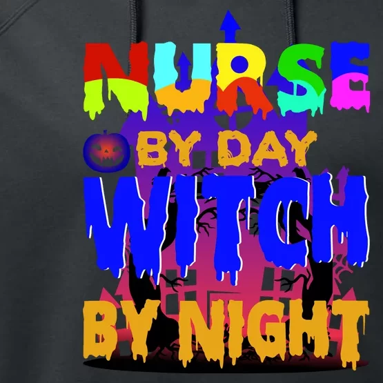 Nurse By Day Witch By Night Performance Fleece Hoodie