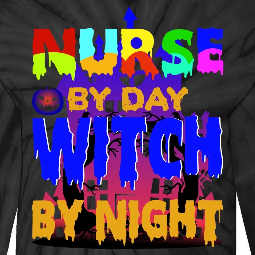 Nurse By Day Witch By Night Tie-Dye Long Sleeve Shirt