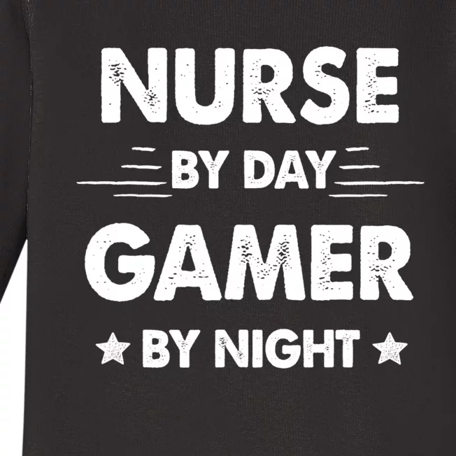 Nurse By Day Gamer By Night Baby Long Sleeve Bodysuit