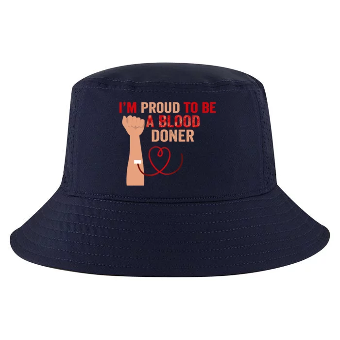 National Blood Donor Month I'm Proud To Be A Blood Donor Great Gift Cool Comfort Performance Bucket Hat