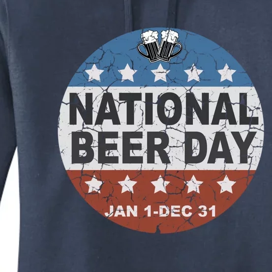 National Beer Day Jan 1 Dec 31 Beer Liquor Alcohol Ing Cute Gift Women's Pullover Hoodie