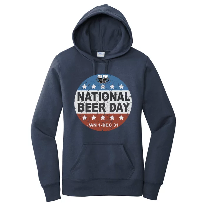 National Beer Day Jan 1 Dec 31 Beer Liquor Alcohol Ing Cute Gift Women's Pullover Hoodie