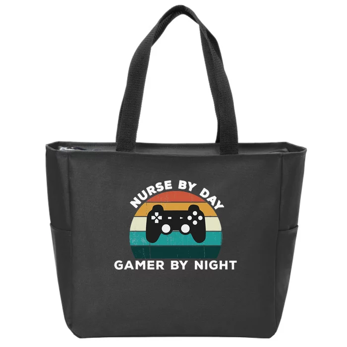 Nurse By Day Gamer By Night Video Games Lover Gamer Zip Tote Bag