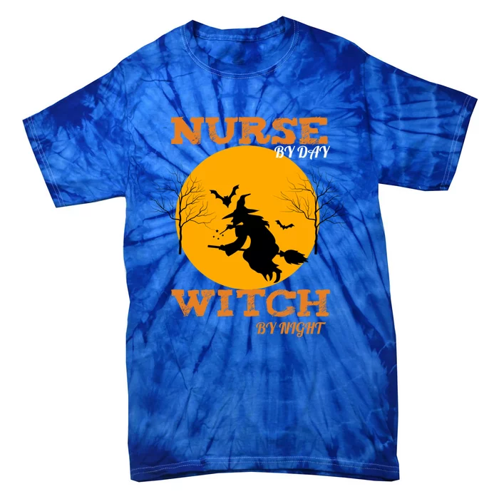 Nurse By Day Witch By Night Funny Nurse Halloween Gift Tie-Dye T-Shirt