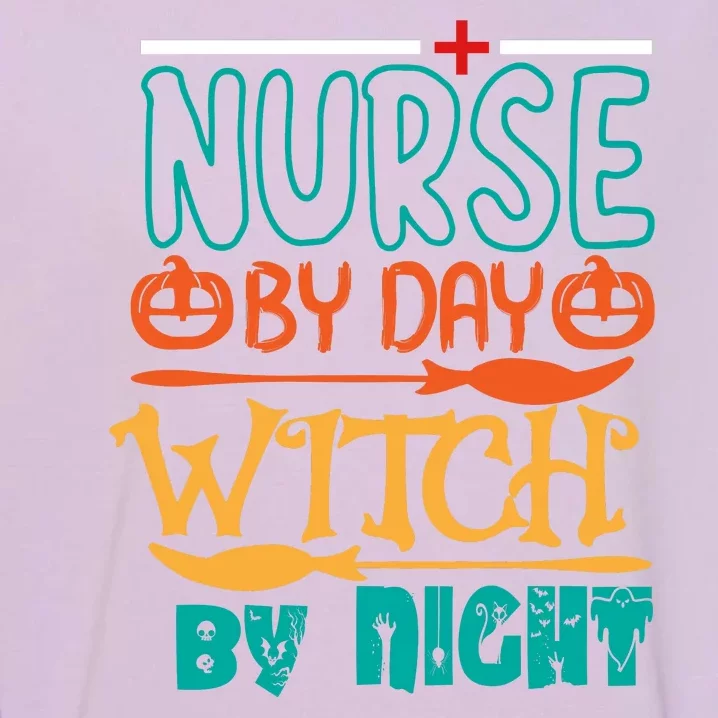 Nurse By Day Witch By Night Garment-Dyed Sweatshirt