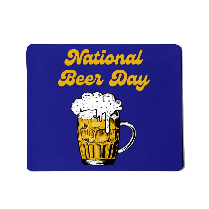 National Beer Day Beer Lover Gift Cool Gift Mousepad