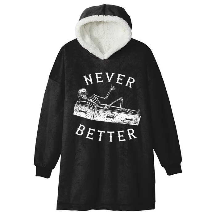 Never Better Funny Skeleton Halloween Costume Hooded Wearable Blanket