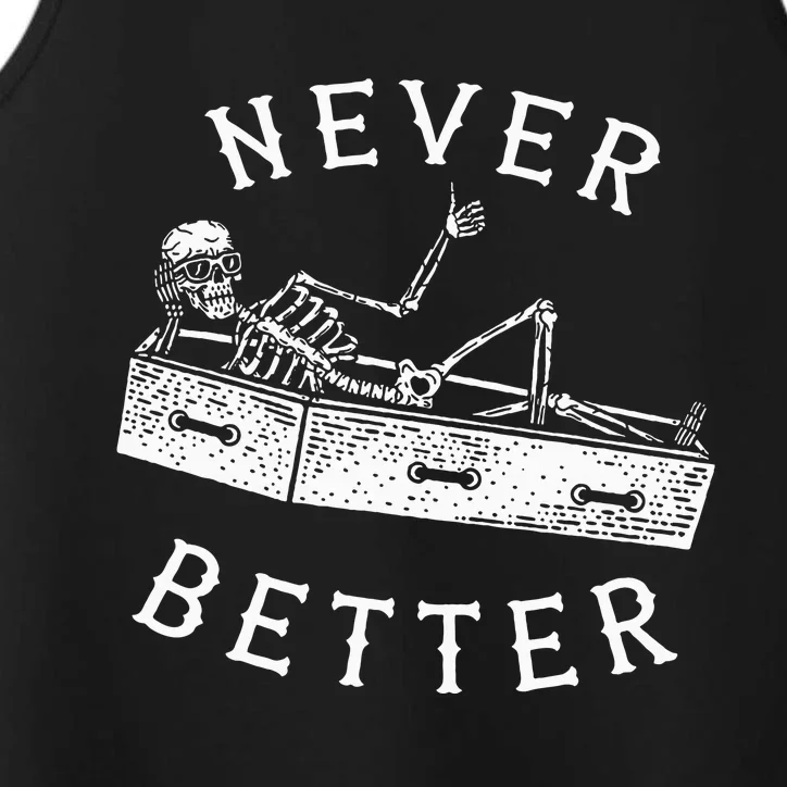 Never Better Funny Skeleton Halloween Costume Performance Tank