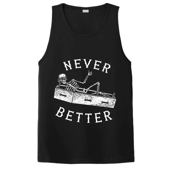 Never Better Funny Skeleton Halloween Costume Performance Tank