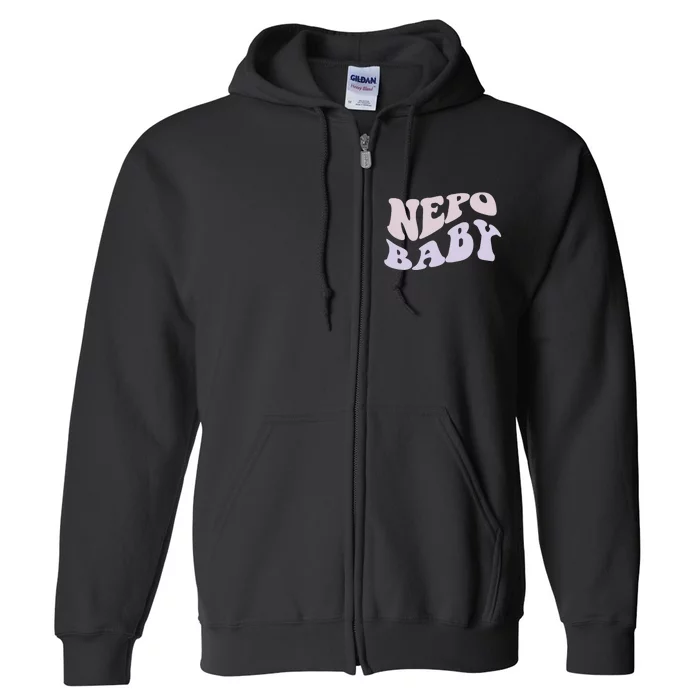 NEPO BABY Funny Nepotism Wavy Vintage Trending Meme Full Zip Hoodie